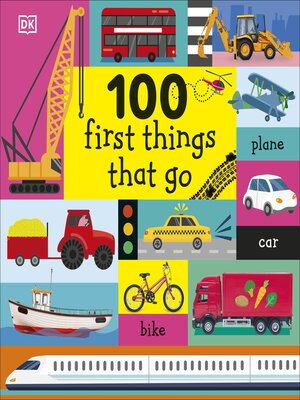 cover image of 100 First Things That Go